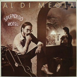 AL DI MEOLA SPLENDIDO HOTEL