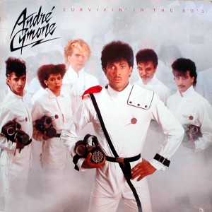 ANDRE CYMONE SURVIVIN IN THE 80S