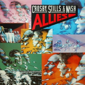 CROSBY STILLS AND NASH ALLIES