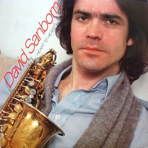 DAVID SANBORN HEART TO HEART