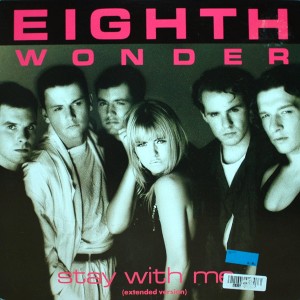 EIGHTH WONDER STAY WITH ME