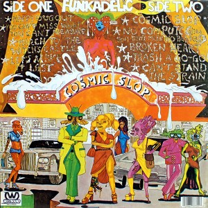 FUNKADELIC COSMIC SLOP