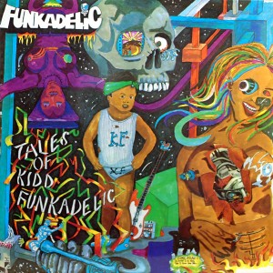 FUNKADELIC TALES OF KIDD FUNKADELIC