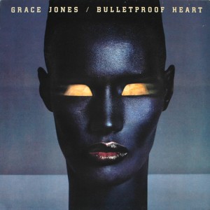 GRACE JONES BULLETPROOF HEART