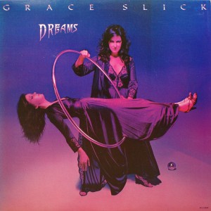 GRACE SLICK DREAMS