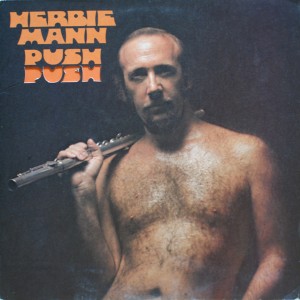 HERBIE MANN:PUSH PUSH