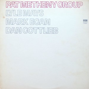 PAT METHENY GROUP:PAT METHENY GROUP