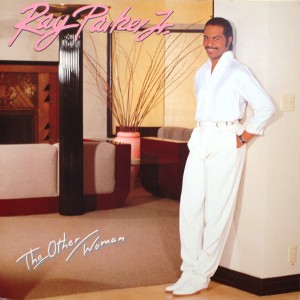 Ray Parker Jr. THE OTHER WOMAN