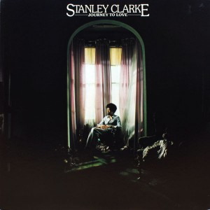 STANLEY CLARKE:JOURNEY TO LOVE