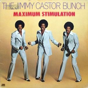 THE JIMMY CASTOR BUNCH MAXIMUM STIMULATION