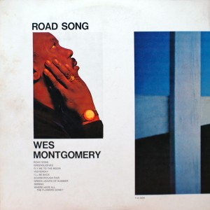 WES MONTGOMERY:ROAD SONGS